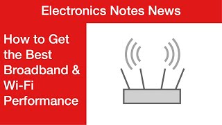 How To Get Best Broadband & WiFi Performance