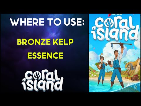 Coral Island: Where to use Bronze Kelp Essence