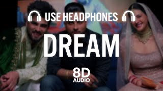 Dream (8D AUDIO) Inder Chahal | Karan Aujla | Yeah Proof | Amyra | New Punjabi Song 2022