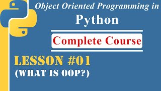 Lesson-01 | Introduction of Object-Oriented Programming | [OOP in Python]