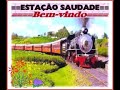 Estação da saudade