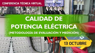 Conferencia Técnica ACIEM “Calidad de potencia eléctrica, metodología de evaluación y Medición”