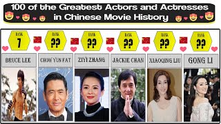 100 of the Greatest Actors and Actresses in Chinese Movie History Till 2023 ♛