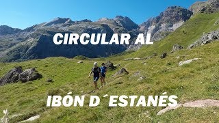 CIRCULAR AL IBÓN D´ESTANÉS (DESDE CANDANCHÚ. HUESCA)