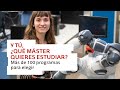 Y tú ¿Qué Máster quieres estudiar? (UPV/EHU) (by Canaldirecto)