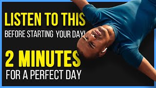 2 Minutes Motivation to Start Your Day Best! - Listen Every Morning | 2020 Motivation for Success