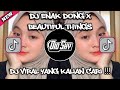 DJ ENAK DONG X BEAUTIFUL THINGS KANE SOUND JJ TERBARU VIRAL TIKTOK 2024