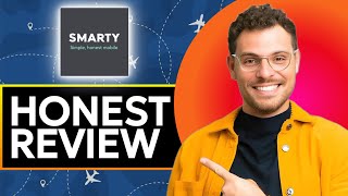 Smarty Mobile Honest review - Travelers to watch before use
