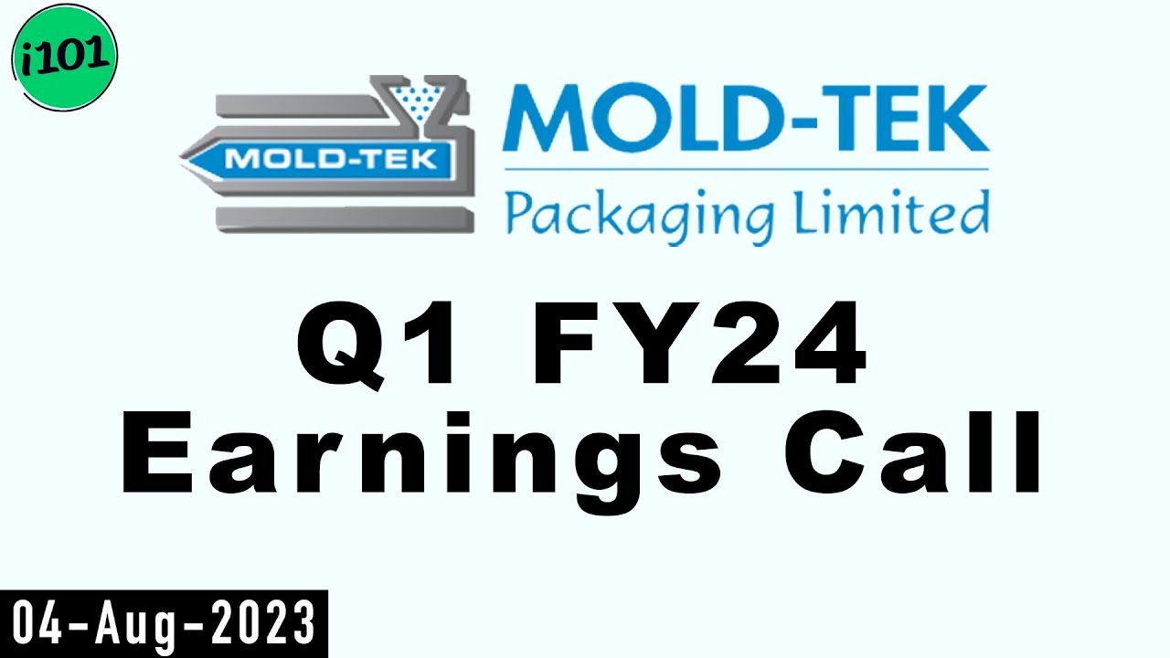 Mold-Tek Packaging Ltd Q1 FY24 Earnings Call | Mold Tek Packaging Ltd ...