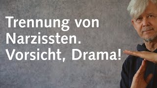 Trennung von Narzissten: Achtung, Drama!