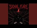 SIGNAL FLARE