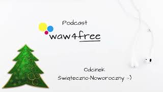 waw4free na weekend: okres Świąteczno-Noworoczny