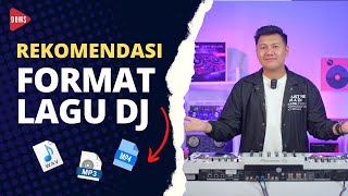 REKOMENDASI FILE FORMAT LAGU BUAT DJ | WAV, MP3, AIFF, & FLAC | DOMS DJ INDONESIA