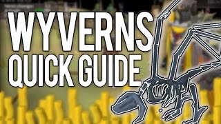 Skeletal Wyverns QUICK and SIMPLE guide!