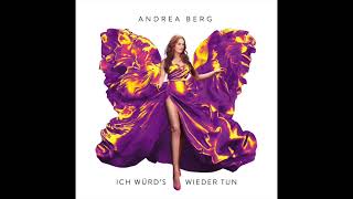 Andrea Berg - Ich würd's wieder tun (Audio)