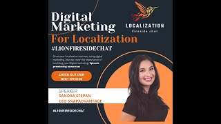 EP2 | How to use Digital Marketing to Grow your Business | Localization fireside chat