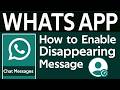 How To Enable Disappearing Messages in Whatsapp - 2026