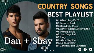 D.A.N + S.H.A.Y Top 100 New Country Songs 2020 Playlist | D.A.N + S.H.A.Y Greatest Hits Full Album