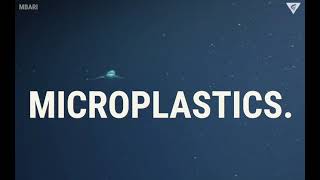 Microplastics 101