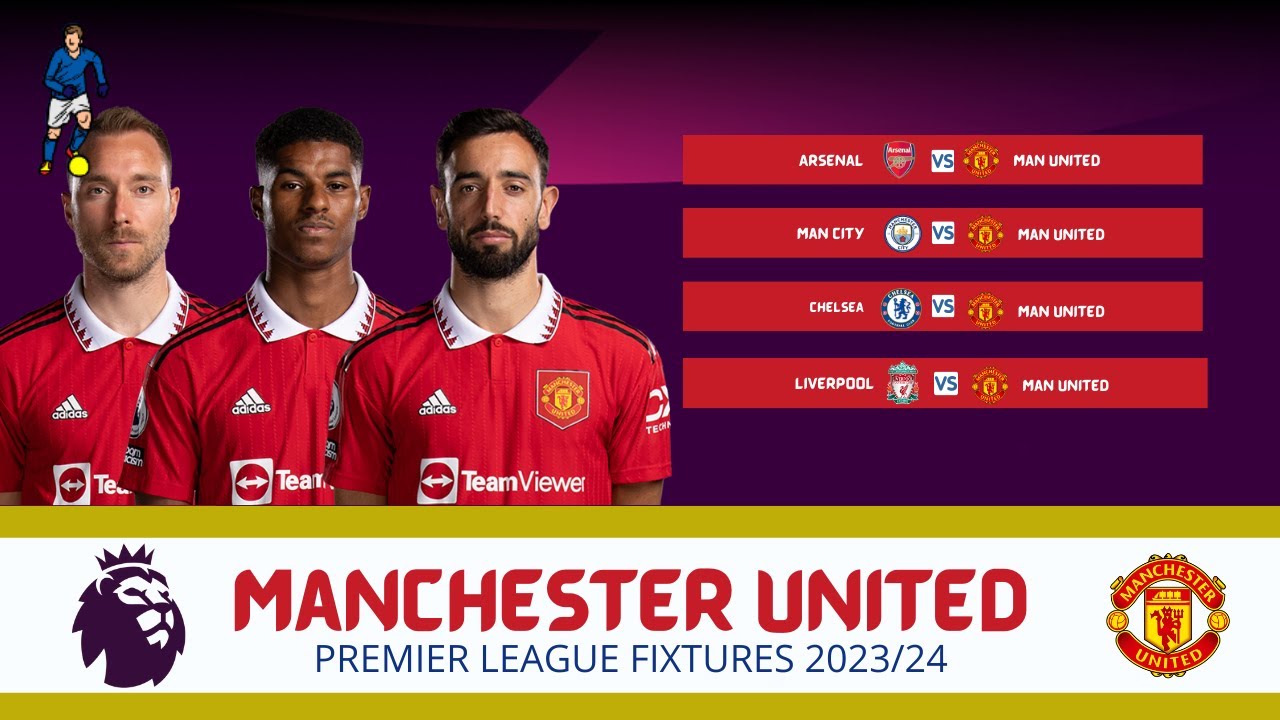 Manchester United Fixtures 2023/24 | Man Utd Fixtures Premier League ...