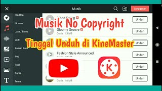 Cara Download Musik Bebas Hak Cipta di KineMaster