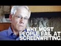 Why Most People Fail At Screenwriting by John Truby