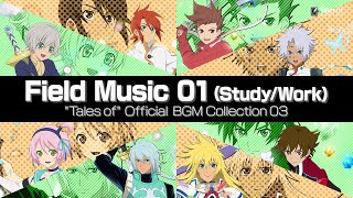 ”Tales of”Official BGM Collection 03:Field Music 01(Study/Work)