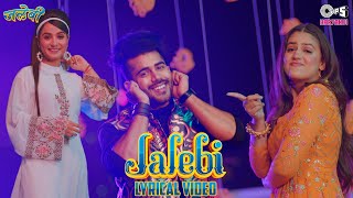 Jalebi Lyrical Video | Pranjal Dahiya | Renuka Panwar | Vivek Raghav | R.K Crew | Tips Haryanvi