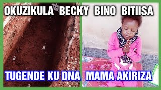 okuzikula Becky || mama Akiriza DNA Ekolebwe || Namusulawo lwa naku-sayagala