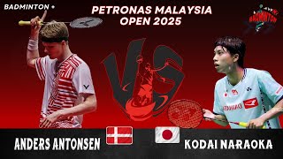 Wow 🔴 Anders Antonsen (DEN) vs Kodai Naraoka (JPN) | PETRONAS Malaysia Open 2025 Badminton