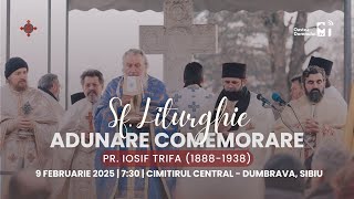 Sf. Liturghie și Adunarea de comemorare a Pr. Iosif Trifa - Sibiu, 9 feb. 2025 | Oastea Domnului