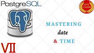 07 - Date and Time - PostgreSQL for Beginners