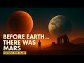 What If Civilizations Existed on Mars Before Earth? | Soothing Documentary for Sleep