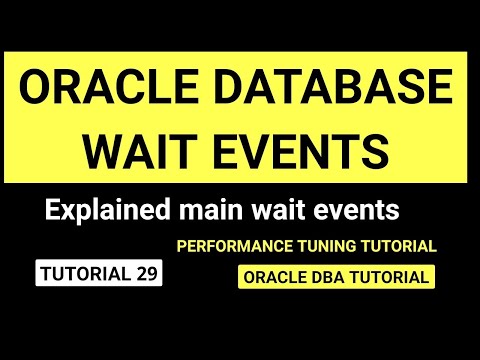 Oracle database wait events - Oracle Database Performance Tuning tutorial