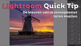 De kleuren van je ZONSOPKOMST laten KNALLEN | Adobe Lightroom Quick Tip | Zoom.nl Fotografie Tips