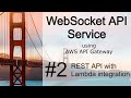 2.  AWS API Gateway - REST API Lambda