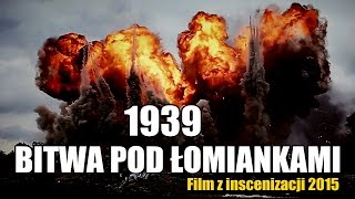 Bitwa pod Łomiankami 1939 - 2015 (Battle of Lomianki)