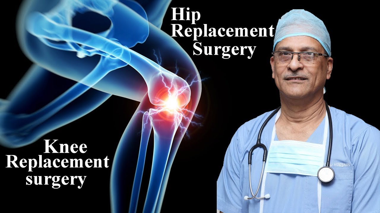 Knee Replacement Surgery।Hip Replacement Surgery।Prof. Dr. M. Amjad ...