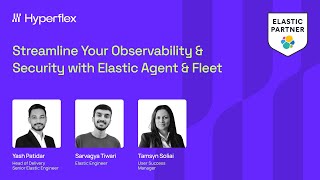 Streamline Your Observability and Security with Elastic Agent & Fleet