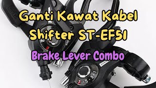 MTB Jadul Ganti Kawat Kabel Shifter ST-EF51 | Brake Lever Combo ST-EF51