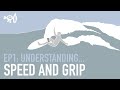 Surfing Explained: Ep1 Understanding Speed and Grip