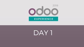 Odoo Experience 2018 - Field Services Management in Odoo