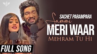 Sachet Parampara New Song Sammi Meri Waar & Mehram | Jersey @TuneLyrico
