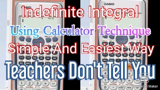 Solve Indefinite Integral Using Calculator the Simple And Easiest way.