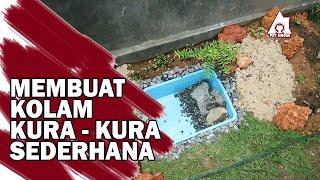 MEMBUAT KOLAM KURA KURA SEDERHANA DI HALAMAN RUMAH | TURTLES