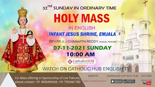 LIVE HOLY MASS IN ENGLISH | INFANT JESUS SHRINE | EMJALA | HYDERABAD 07-11-2021