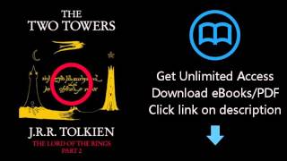 Download The Two Towers: The Lord of the Rings, Part 2: Two Towers Vol 2 PDF