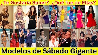 ¿Qué fue de las Modelos y presentadores de Sábado Gigante? | Todo lo que no sabías