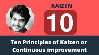 Kaizen Principles - 10 Principles of kaizen