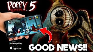 Poppy Playtime Chapter 5 - Good New For Every Mobile Users!! 💥💥 (Must Watch)